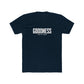 Goodness Unisex Cotton Crew Tee