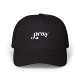 Pray Classic Dad Cap - Casual Black Hat for Faith and Style