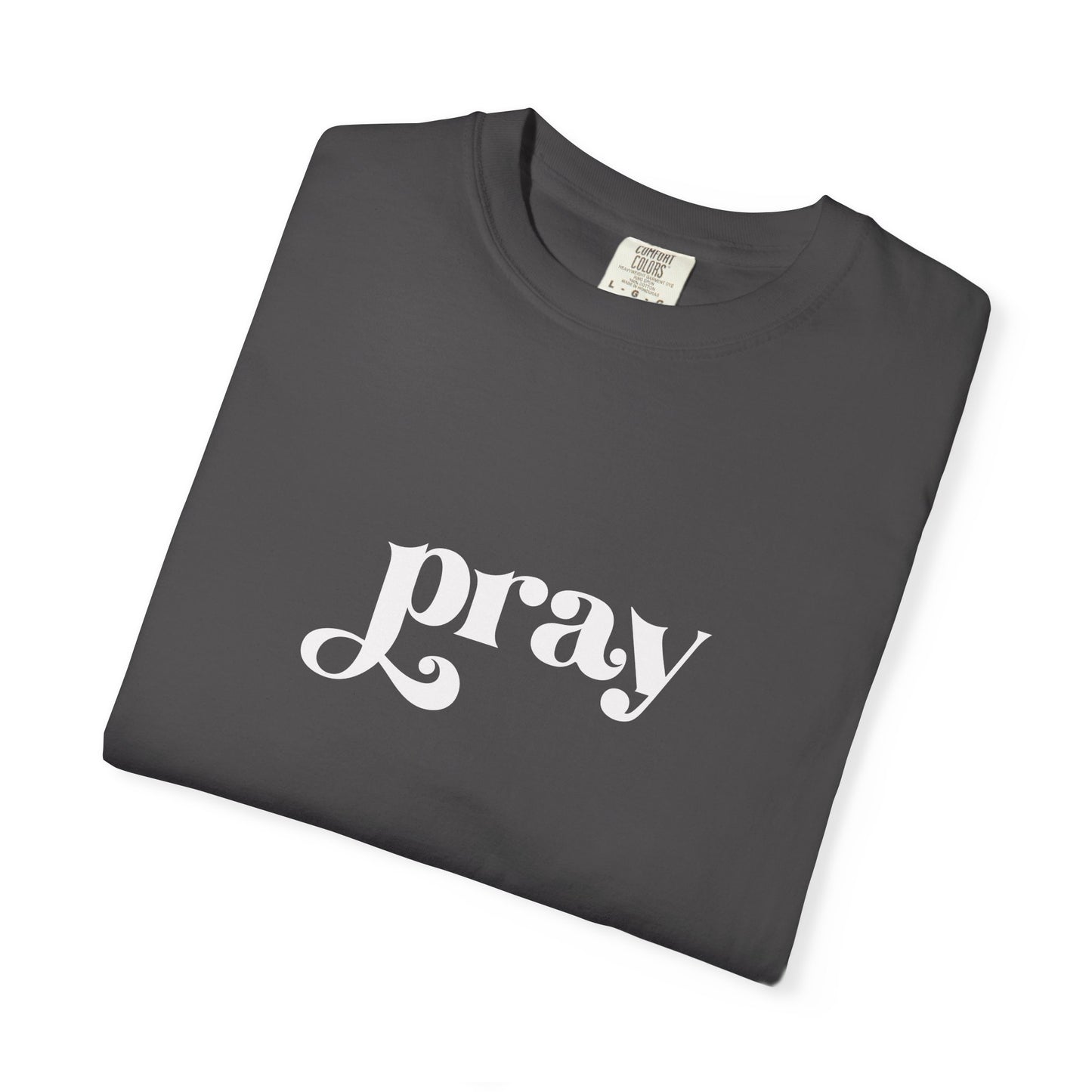 'Pray' Garment-dyed T-Shirt