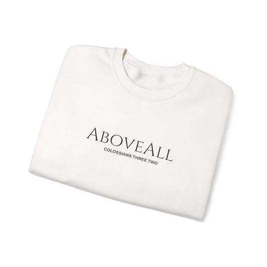 Colossians 3:2 "Above All Things" Crewneck Sweatshirt