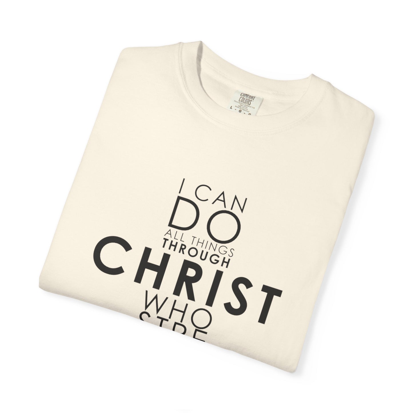 Philippians 4:13 Strength Unisex Garment-Dyed T-Shirt