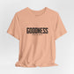 Goodness Jersey Short Sleeve Tee