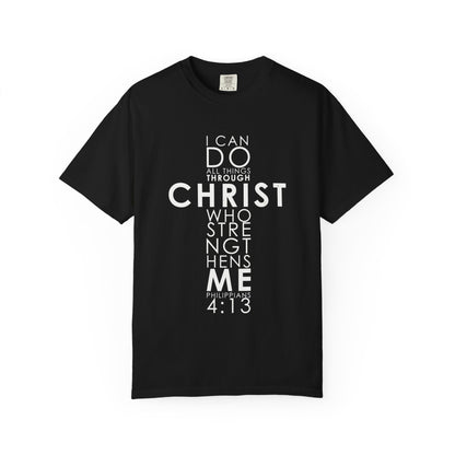 Philippians 4:13 Strength Unisex Garment-Dyed T-Shirt